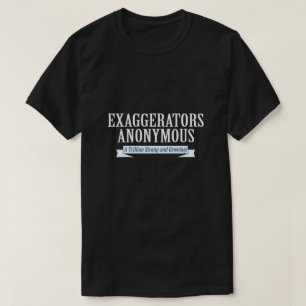 T-shirts exageradores anônimos