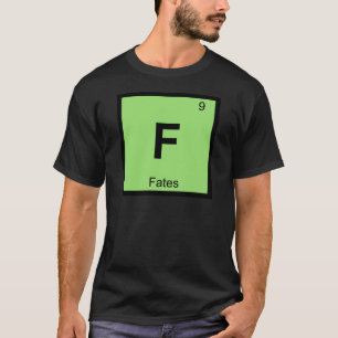 T-shirts F - Destinos Símbolo da Tabela Periódica Química G
