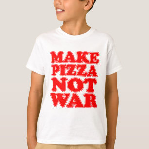T-shirts Faça a guerra da pizza não
