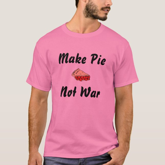 T-shirts Faça a guerra da torta não (Frente)
