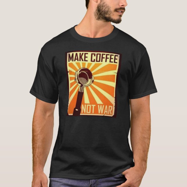 T-shirts Faça a guerra do café não (Frente)
