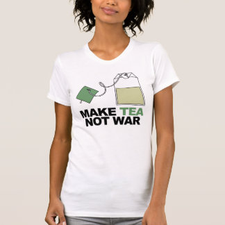 T-shirts Faça a guerra do chá não