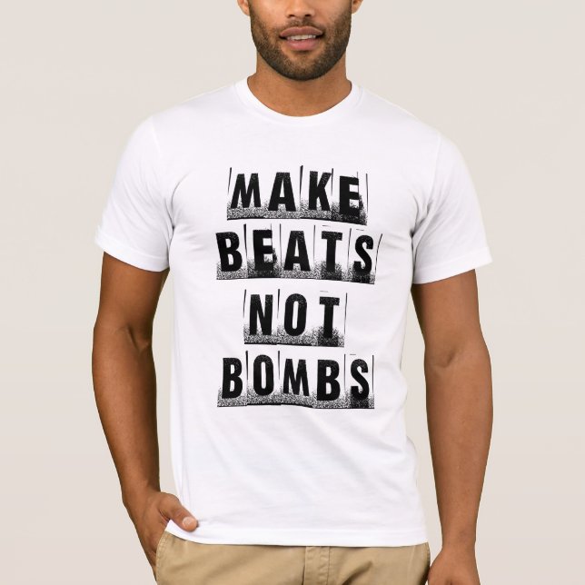 T-shirts Faça bombas das batidas não (Frente)