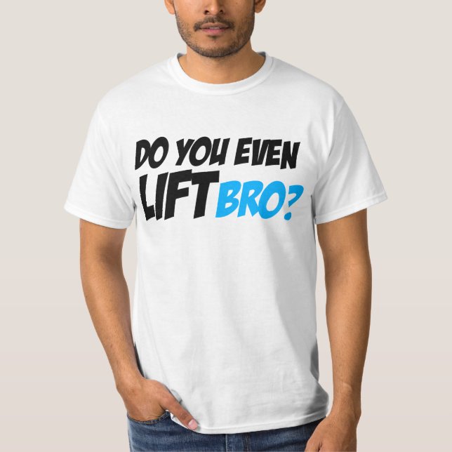 T-shirts Faça-o mesmo elevador Bro (Frente)