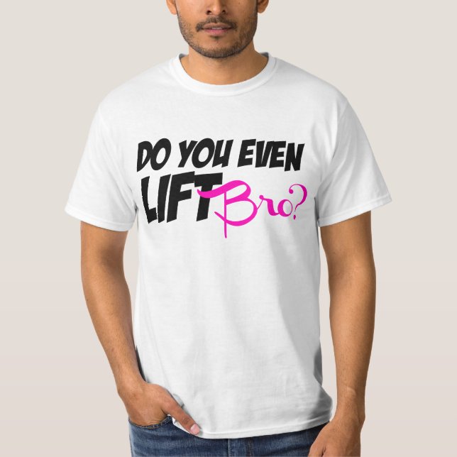 T-shirts Faça-o mesmo elevador Bro (Frente)