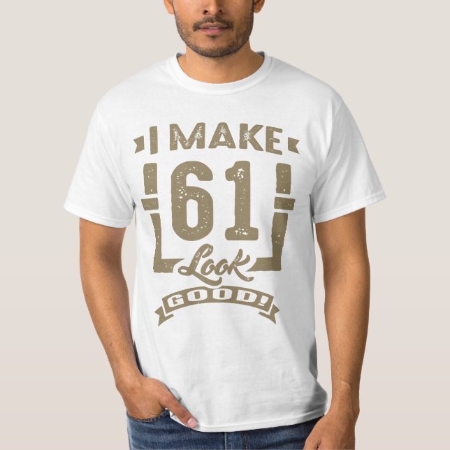 T-shirts Faço 61 Ficar Bem! (Frente)