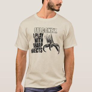 T-shirts falcoaria que eu jogo com objetos afiados
