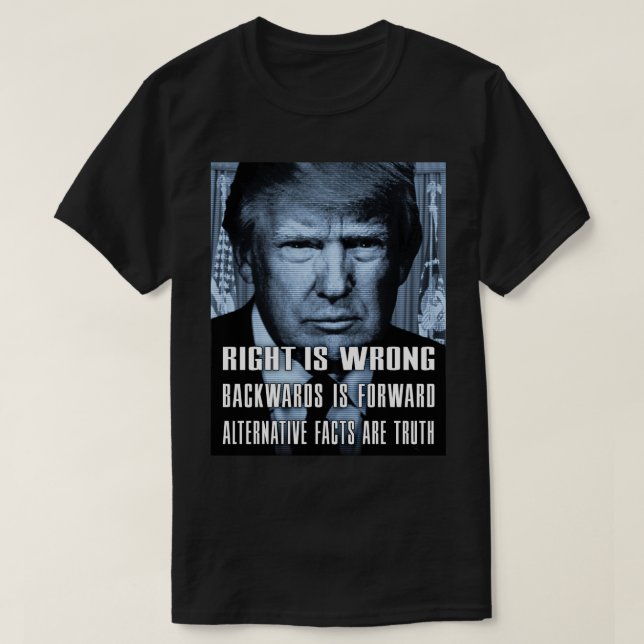 T-shirts Fatos De alternativo São Verdade - Trump Anti-Pres (Frente do Design)