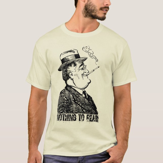 T-shirts FDR Franklin D Roosevelt NADA TEMER (Frente)
