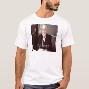 T-shirts FDR & Nada para temer citação