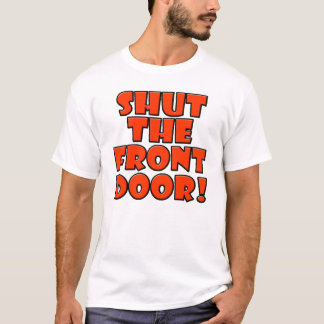 T-SHIRTS FECHE A PORTA DA RUA