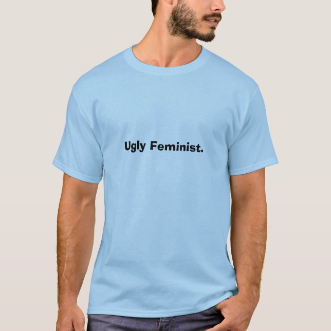 T-shirts Feminista feia (Frente)