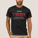 T-shirts Festa de casamento Personalizável de Usher Funny V<br><div class="desc">Engraçado Festa de casamento personalizável V09 BLACK RED WHITE Esta camiseta de festa de casamento tem uma sensação divertida, como diz o texto: "Vou mostrar-vos. Então eu te digo para se sentar." No entanto, você pode ser mais formal e dizer que sou o Usher" ou o que quer que seja...</div>