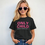 T-shirts Filho Único Expirando Irmã Mais Velha Rosa Engraça<br><div class="desc">Personalize esta camiseta engraçada de anúncio de bebê "Filho Único - Expira" com o mês da data prevista para o seu novo bebê. Cores rosa brilhante e branco - muitas opções de estilo,  tamanho e cor de camiseta disponíveis.</div>