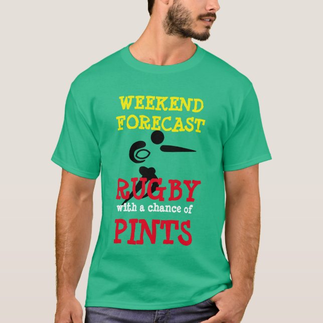 T-shirts "Fim de semana previsto: Rugby com uma (Frente)