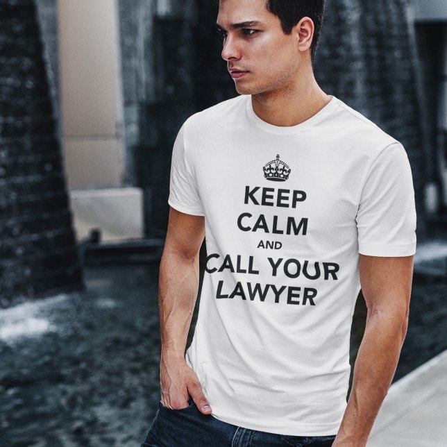 T-shirts Fique Calmo E Chame Seu Advogado (Criador carregado)