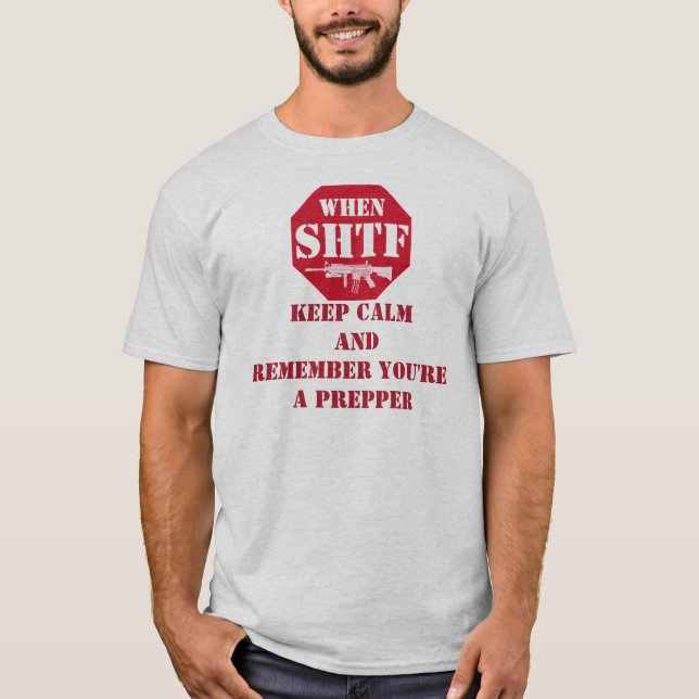 T-shirts Fique calmo, você é um prepper! (Frente)