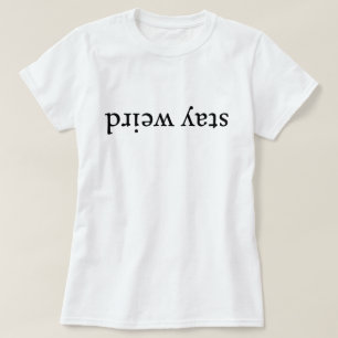 T-shirts Fique estranho