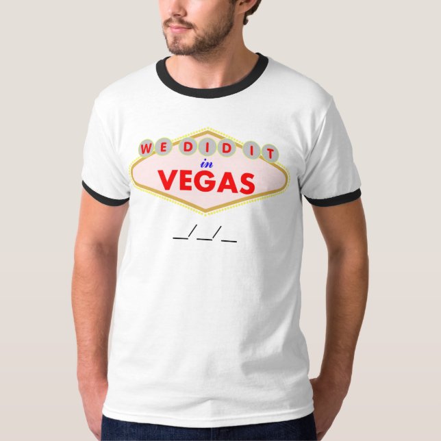 T-shirts Fizemos isso em Vegas (Frente)