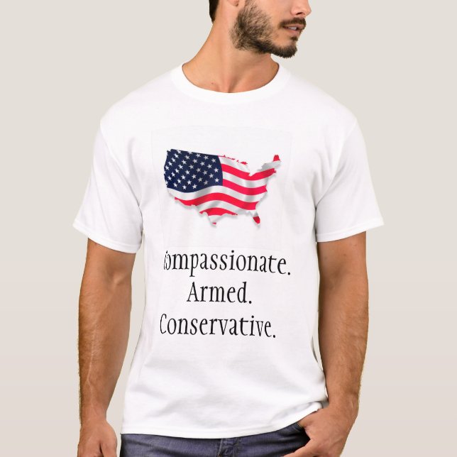 T-shirts flag2 americano, Compassionate.Armed.Conservative. (Frente)