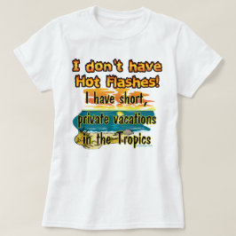 T-shirts Flashes Quentes?