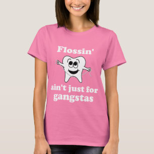 T-shirts Flossin não é apenas para os gangstas (ESCUROS)