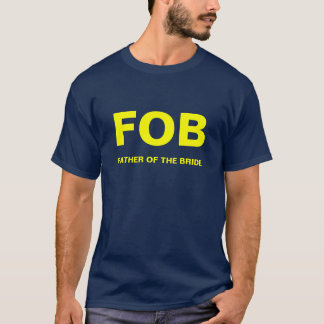 T-SHIRTS FOB, PAI DO BRIDE