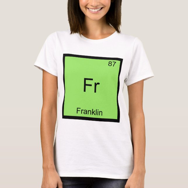 T-shirts Fr - Franklin Funny Chemistry Element Symbol Tee (Frente)
