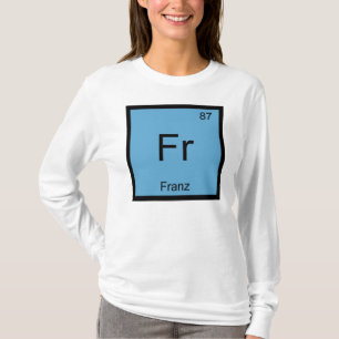 T-shirts Franz Name Chemistry Elemento Periódico Mesa