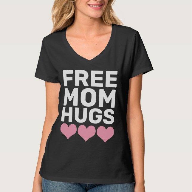 T-Shirts FREE MOM HUGS (Frente)
