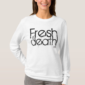 T-shirts Fresco 'até o hoodie da morte