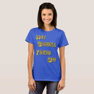 T-shirts FUNHOUS3 - Hey Chucky! Você está acima! O dobro