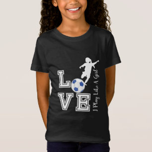 T-shirts Futebol De Amor - Eu Brinco Como Uma Garota - Azul