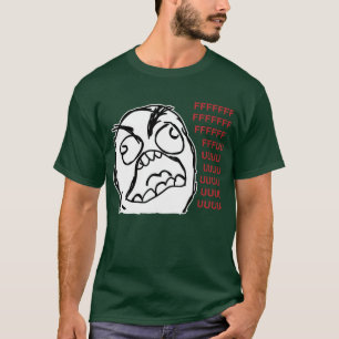 T-shirts Fuuuu do fuuu da cara da raiva