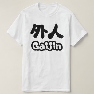 T-shirts Gaijin 外人 Kanji Nihongo Língua Japonesa