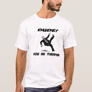 T-shirts Gajo! Você seja Trippin