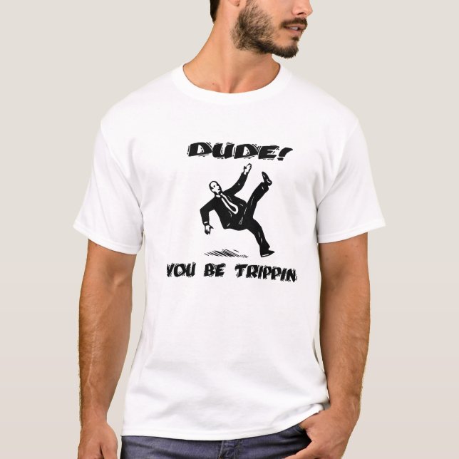 T-shirts Gajo! Você seja Trippin (Frente)