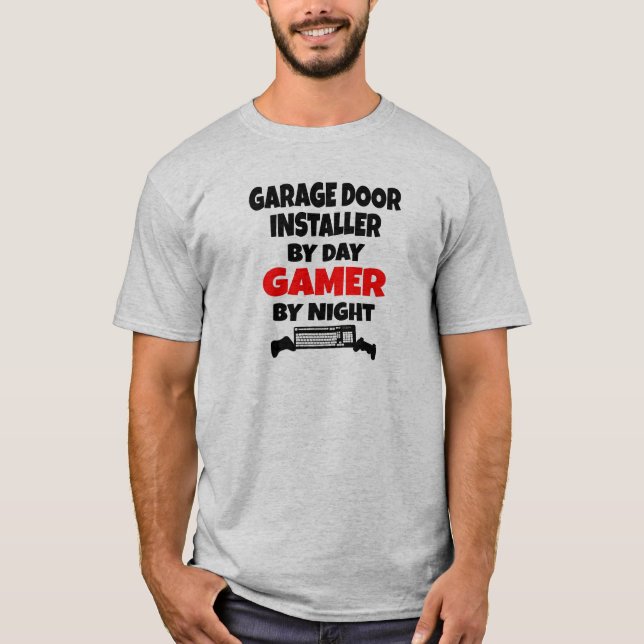 T-shirts Gamer Garage Door Installer (Frente)