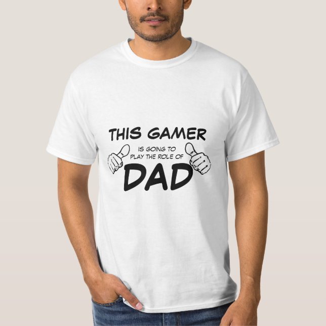 T-shirts Gamer - jogue o papel do pai (Frente)