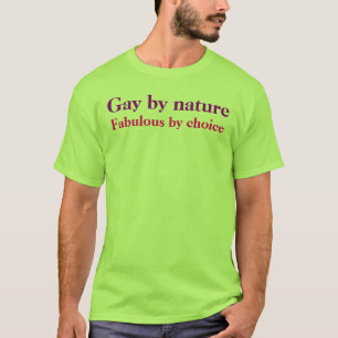 T-shirts Gay por natureza, fabuloso pela escolha