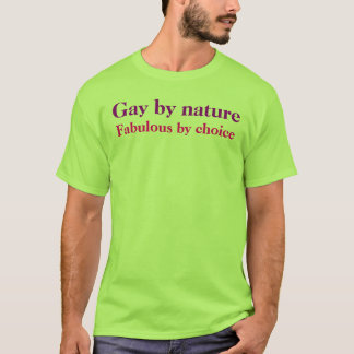 T-shirts Gay por natureza, fabuloso pela escolha