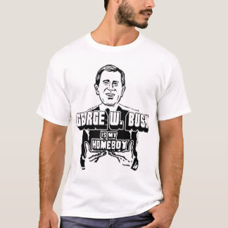 T-shirts George W. Bush é meu ficar em casa!