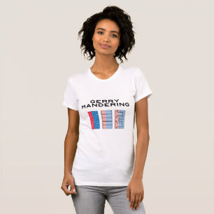 T-shirts GERRYMANDERING - como roubar uma eleição
