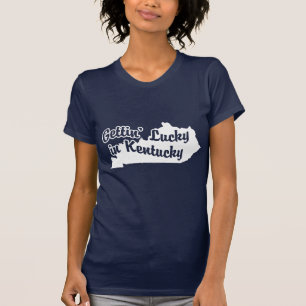 T-shirts Getting afortunado em Kentucky