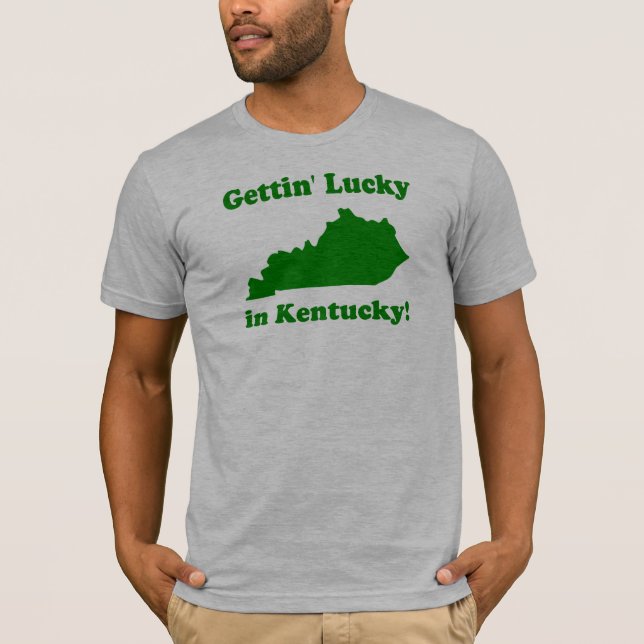 T-shirts Getting afortunado em Kentucky (Frente)