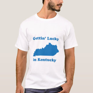 T-shirts Getting afortunado em Kentucky