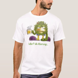T-shirts glacoma, eu não faço manhãs…