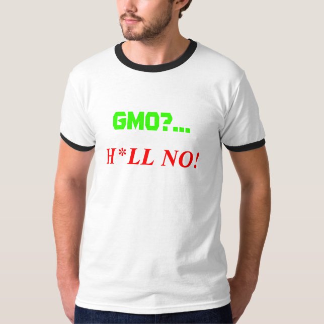T-SHIRTS GMO? …, H*LL NÃO! (Frente)