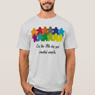 T-shirts God created the meeples