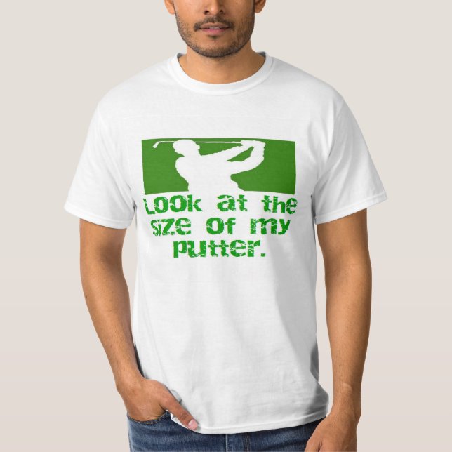 T-shirts Golfe-olhar no tamanho de meu putter (Frente)